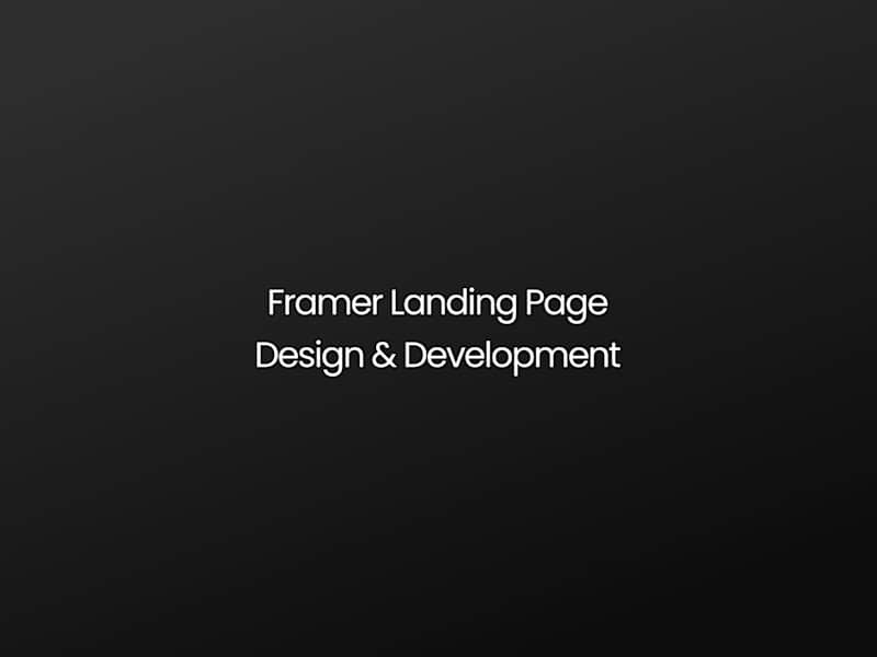 Cover image for Framer Landing Page Design & Development