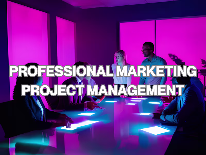 Cover image for I will Provide Fortune 500 Marketing Project Management