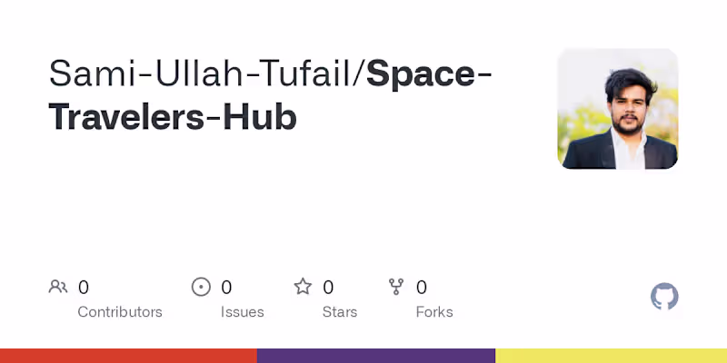 Cover image for Sami-Ullah-Tufail/Space-Travelers-Hub