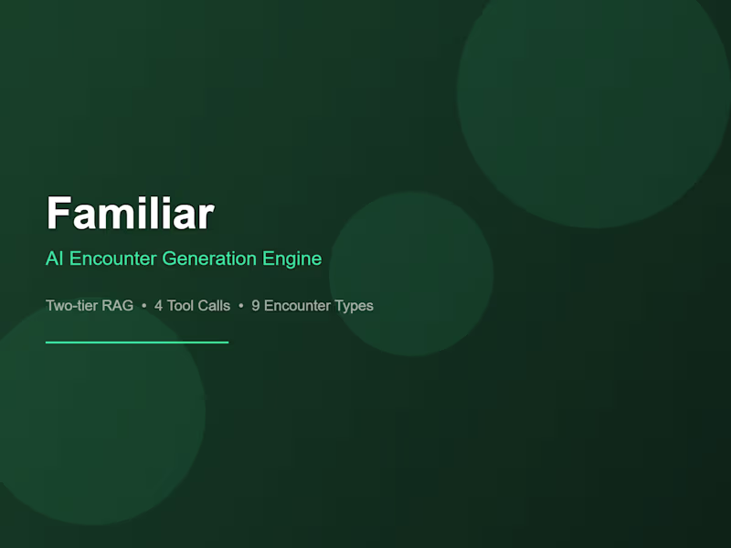 Cover image for Familiar — AI Encounter Generation Engine