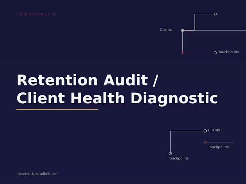 Cover image for Retention Audit / Client Health Diagnostic