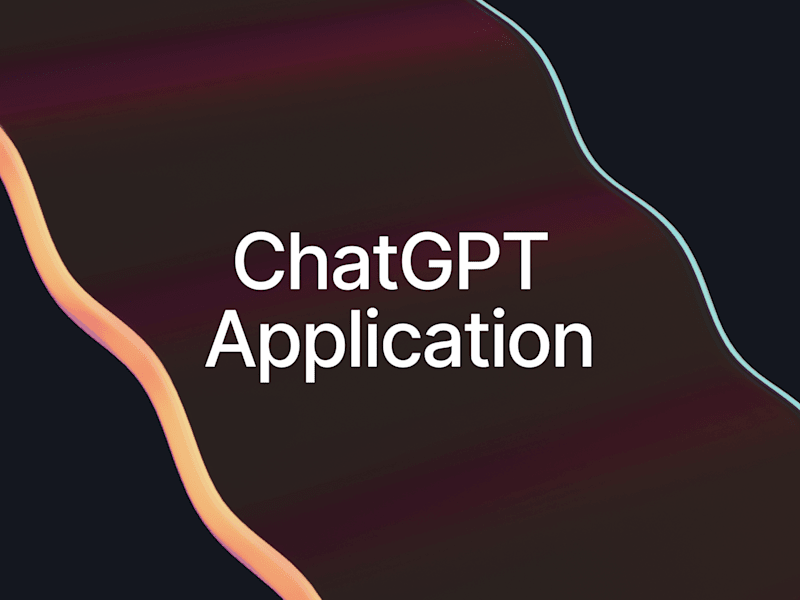 Cover image for ChatGPT Application