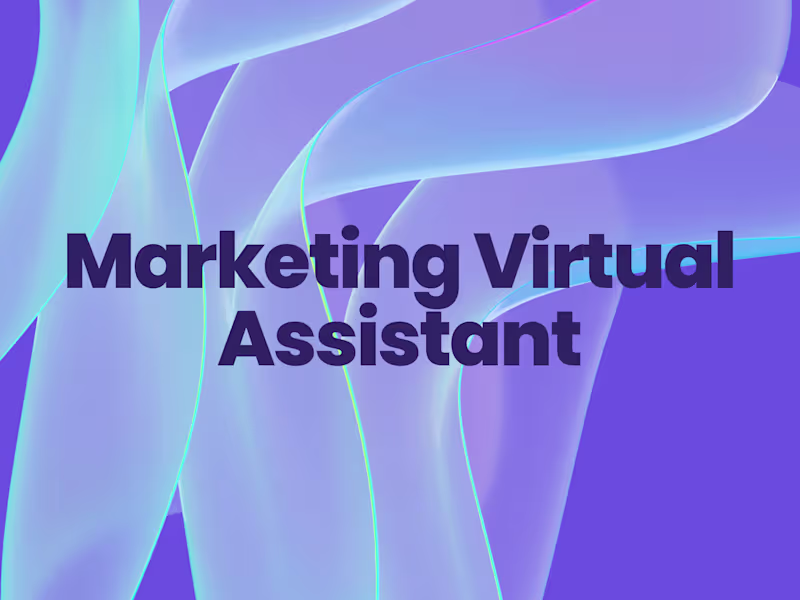 Cover image for Marketing Virtual Assistant - Continuous Requests