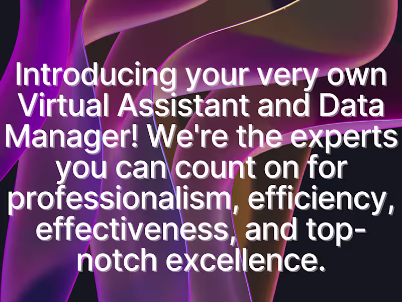 Cover image for Virtual assistant that you can count on!