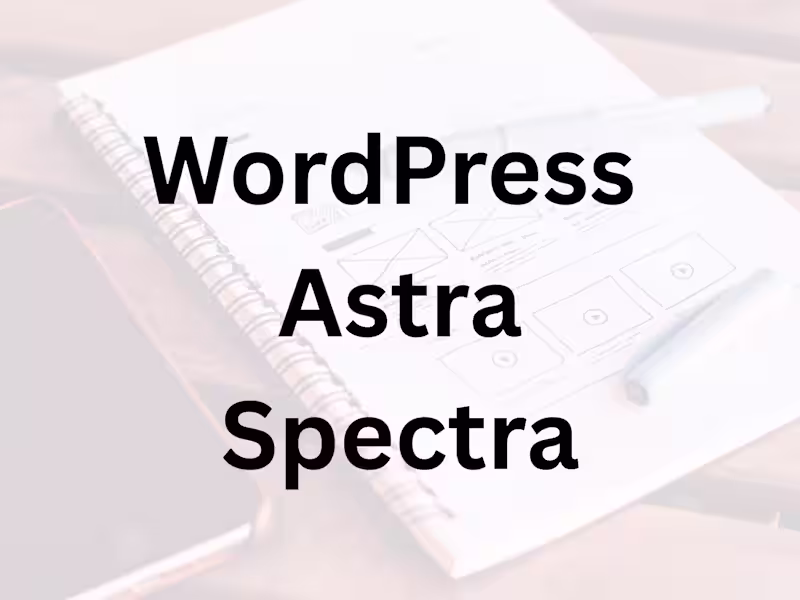 Cover image for WordPress - Astra + Spectra