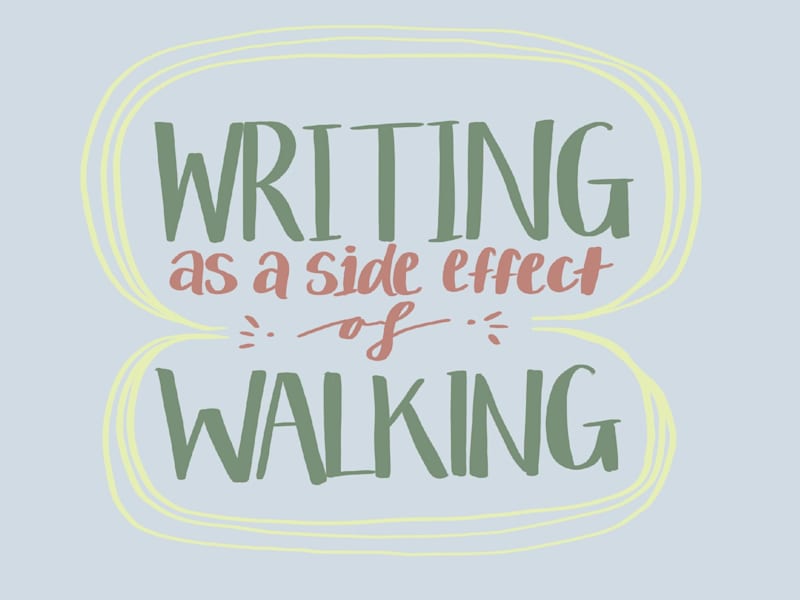 Cover image for Writing as a Side Effect of Walking - Poem