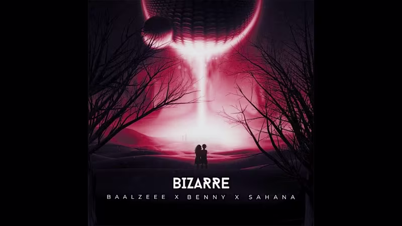 Cover image for Baalzeee - Bizarre (Feat. BNY, Sahana) - YouTube