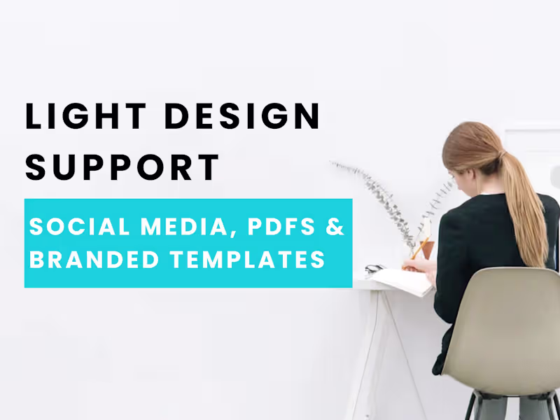 Cover image for Light Design Support: Social Media, PDFs & Branded Templates