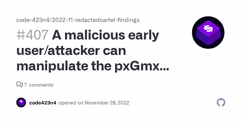Cover image for A malicious early user/attacker can manipulate the pxGmx's pric…