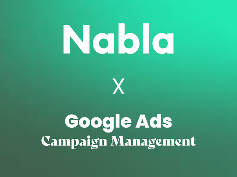 Cover image for NABLA | Google Ads Campaign Management
