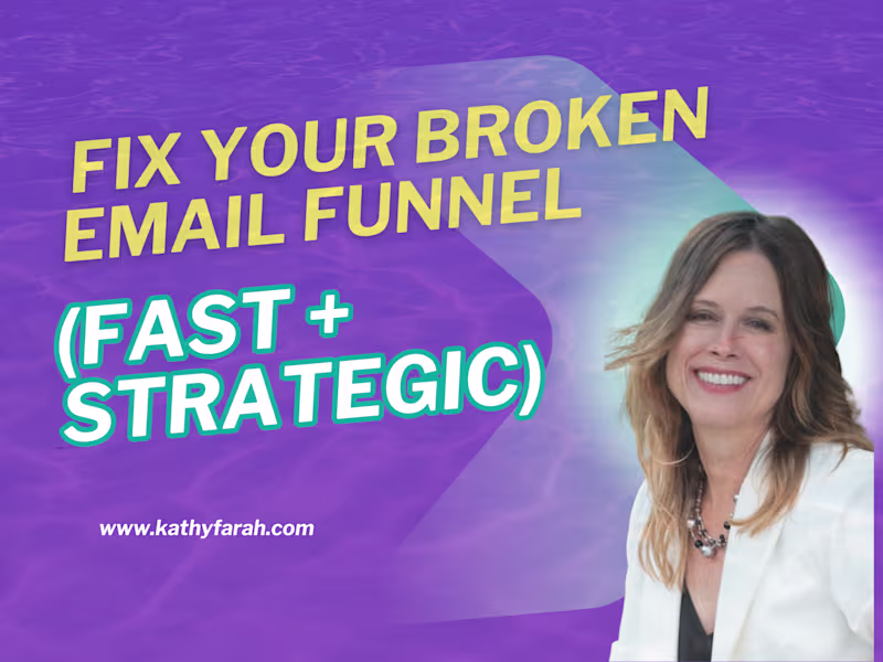 Cover image for Fix Your Broken Email Funnel (Fast + Strategic)