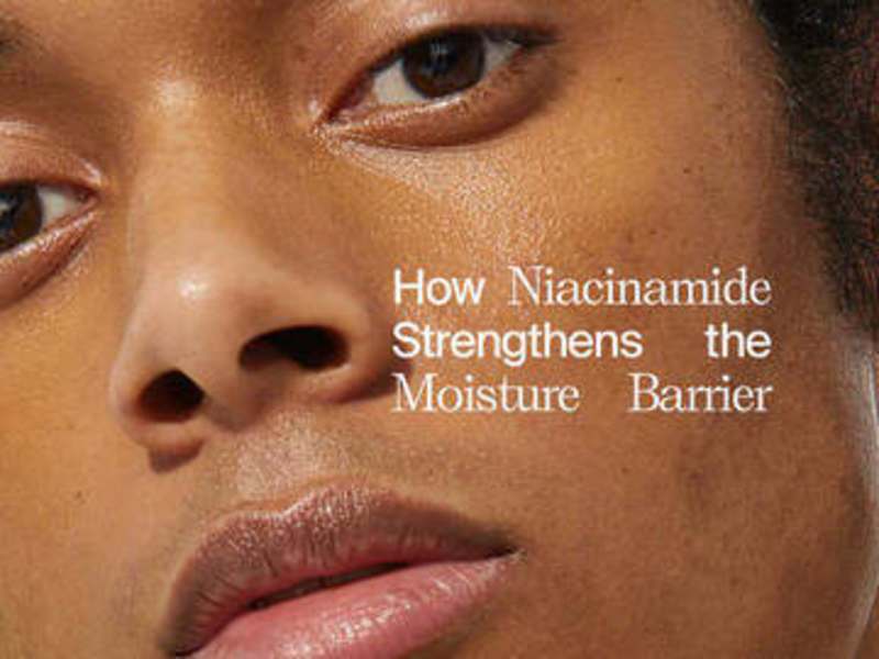 Cover image for How Niacinamide Strengthens the Moisture Barrier