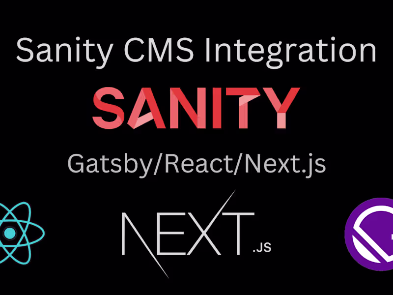 Cover image for Seamless CMS Integration with Sanity Strapi Next.js React Gatsby