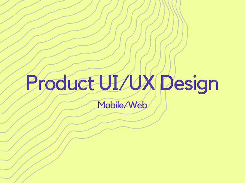 Cover image for Product UI/UX Design (Mobile + Web)