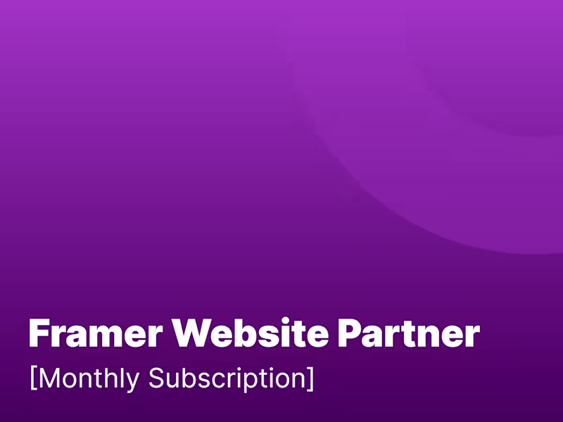Cover image for Framer Website Partner [Monthly Subscription]