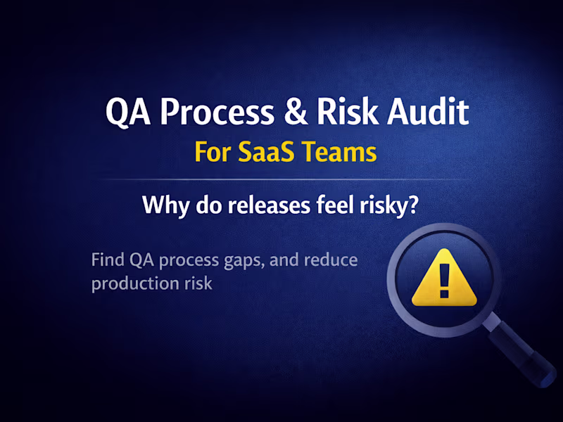 Cover image for QA Process & Risk Audit for SaaS Teams