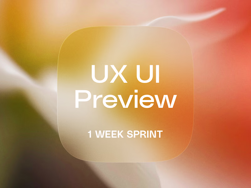 Cover image for UX/UI Preview — 3–5 key screens redesigned in 1 week