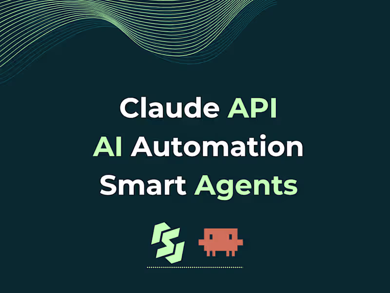 Cover image for Claude API | AI Automation | Smart Agents
