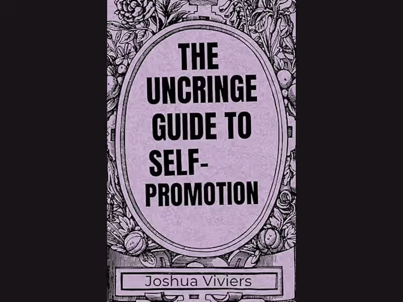 Cover image for The Uncringe Guide to Self-Promotion