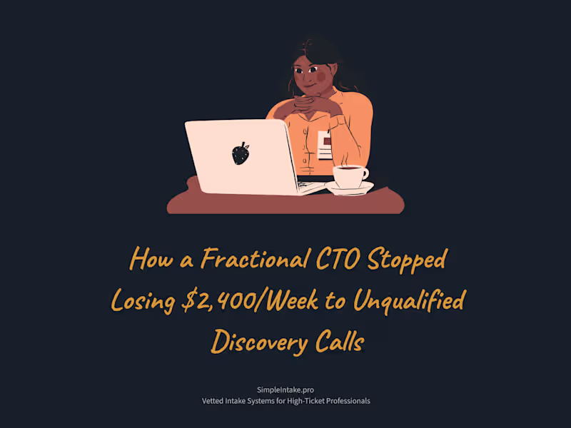 Cover image for Intake Qualification System for a Fractional CTO