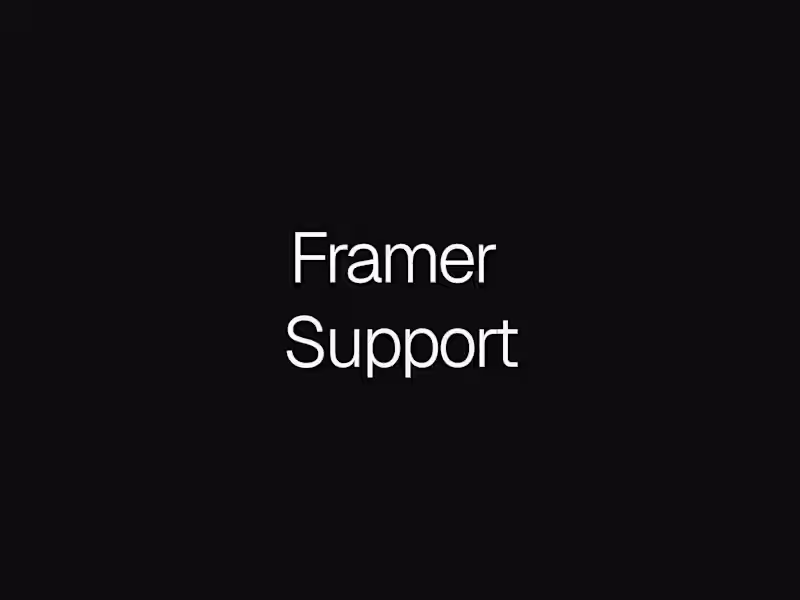 Cover image for Framer Support & Small Fixes