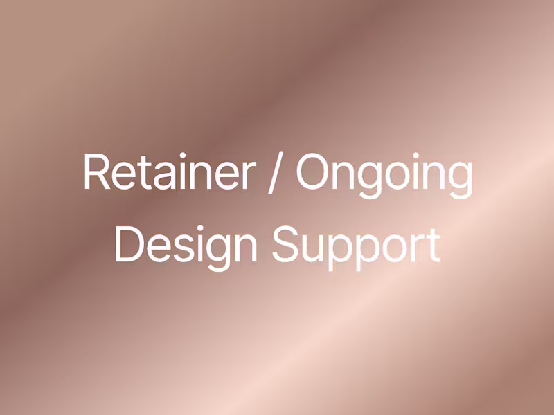 Cover image for Retainer / Ongoing Design Support