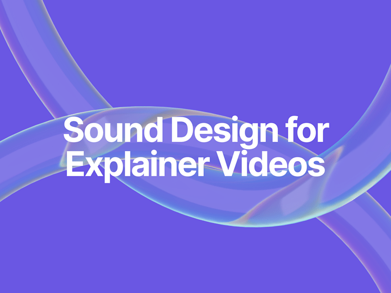 Cover image for Sound Design for Explainer Videos