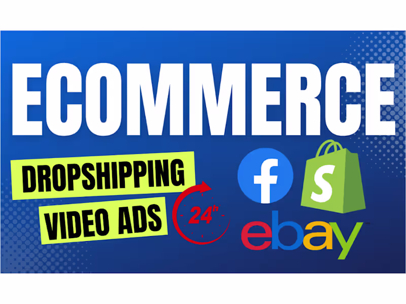 Cover image for Ecommerce Dropshipping Video Ads