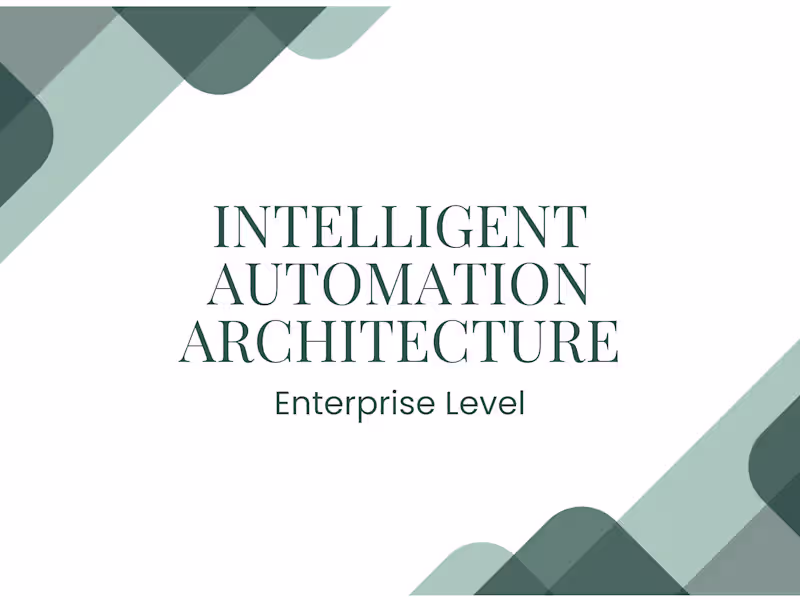 Cover image for Intelligent Automation Architecture (Enterprise Layer)