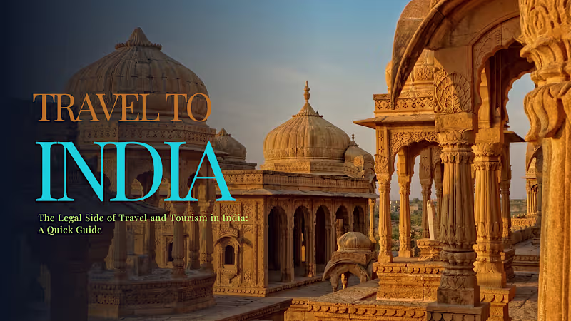Cover image for Top Travel and Tourism Laws in India Every Traveler Should Know