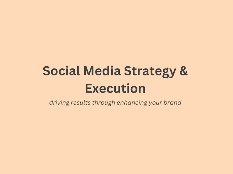 Cover image for End-to-End Social Media Strategy & Management