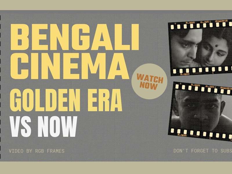 Cover image for The Journey of Bengali Cinema and its Frames