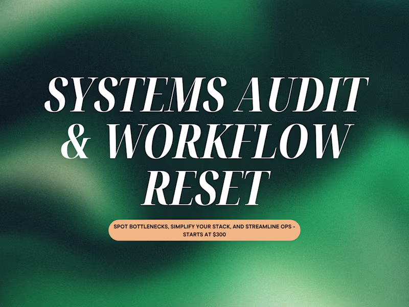 Cover image for Systems Audit & Workflow Fix
