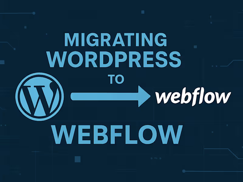 Cover image for WordPress to Webflow Migration