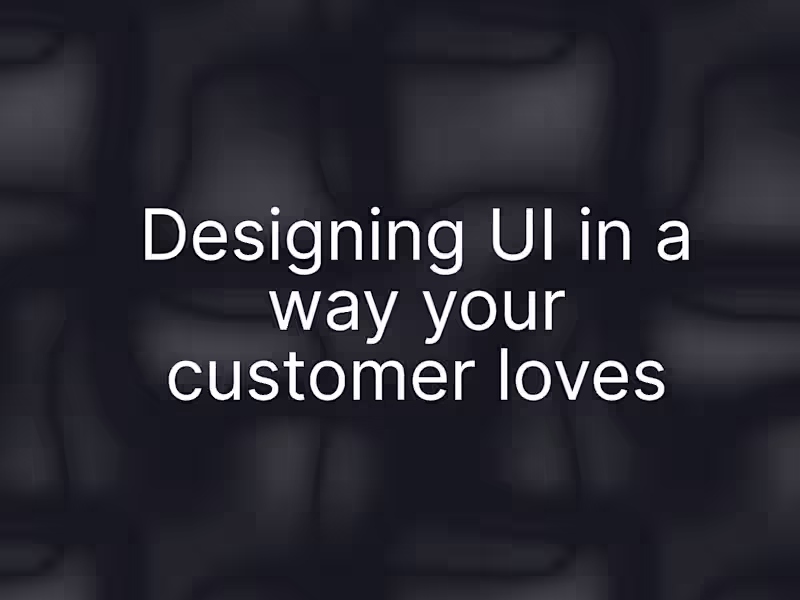 Cover image for Make your product look impressive with Customer-centric design