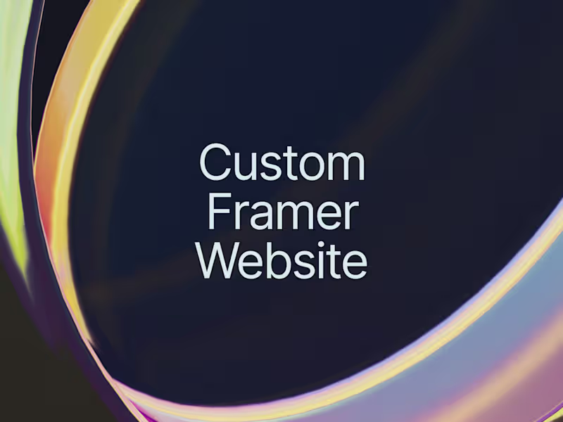 Cover image for Custom Framer Website - Design and Development