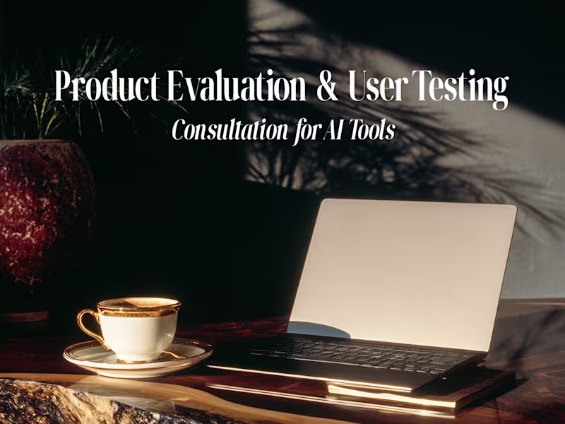 Cover image for UX & Product Evaluation | User Testing Consultation for AI Tools
