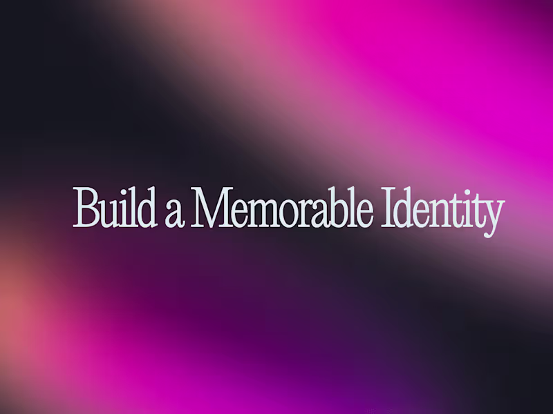Cover image for Building a Cohesive & Memorable Identity for your Brands