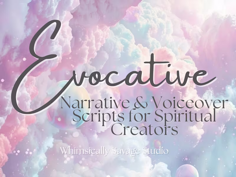 Cover image for Evocative, narrative & voiceover scripts for spiritual creators