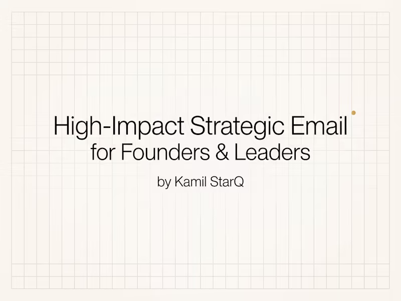 Cover image for The Strategic E-Mail - A Single High-Impact E-mail for Founders