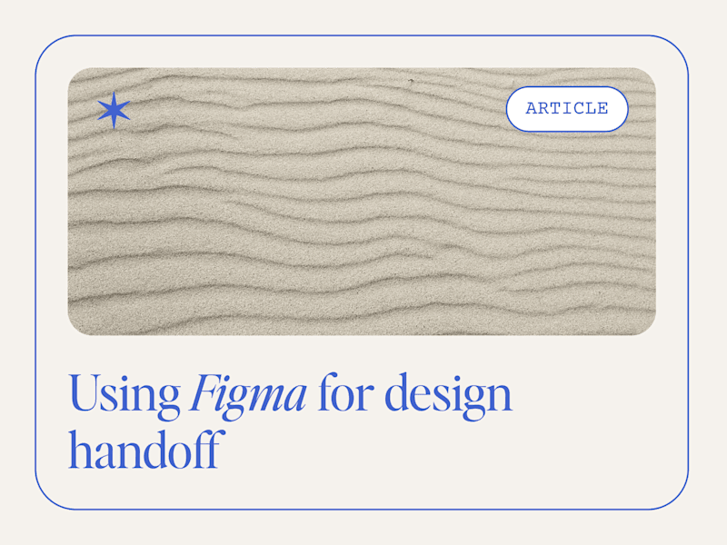 Cover image for Using Figma for Design Handoff 🤝
