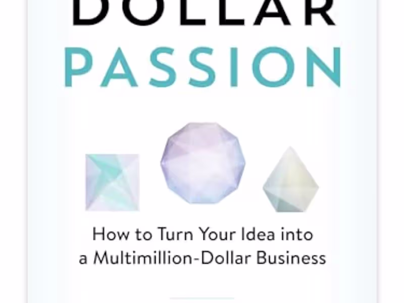 Cover image for Million-Dollar Passion: How to Turn Your Idea into a Multimilli…