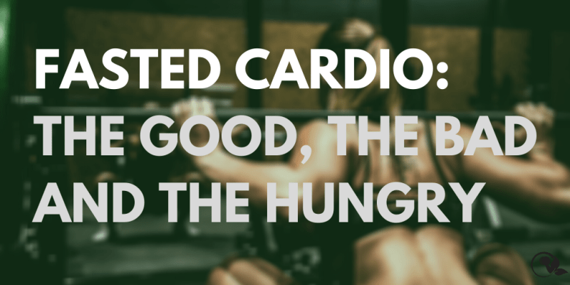 Cover image for Fasted Cardio: The Good, The Bad and The Hungry