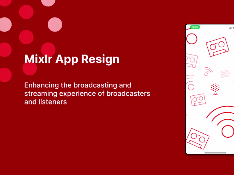 Cover image for Mixlr-Redesigning Mobile App Interface