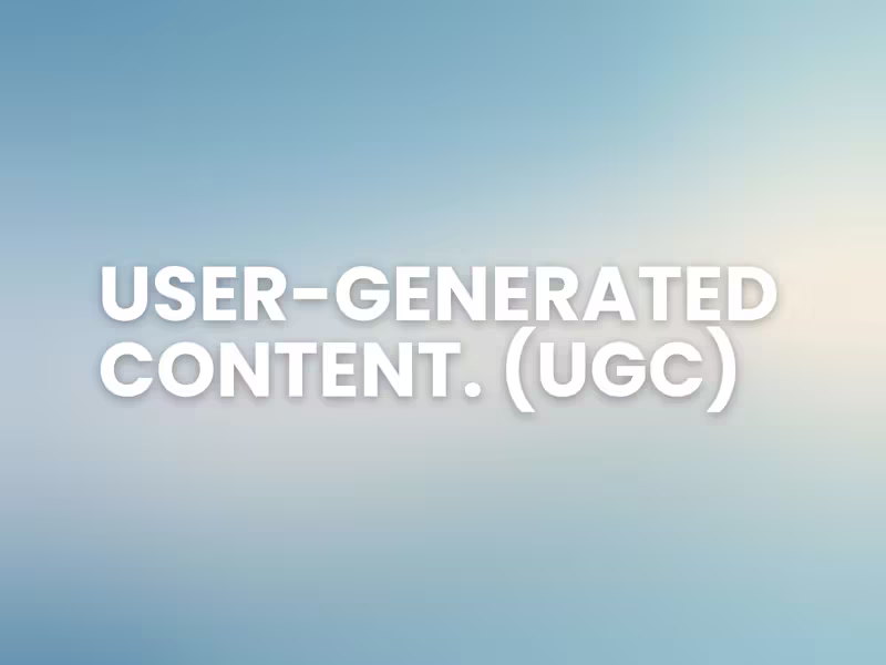 Cover image for User-Generated Content (UGC)