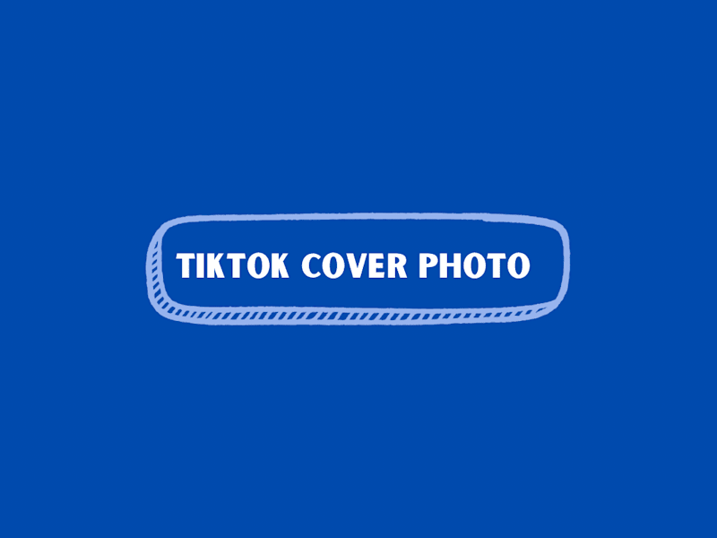 Cover image for TikTok cover photo 