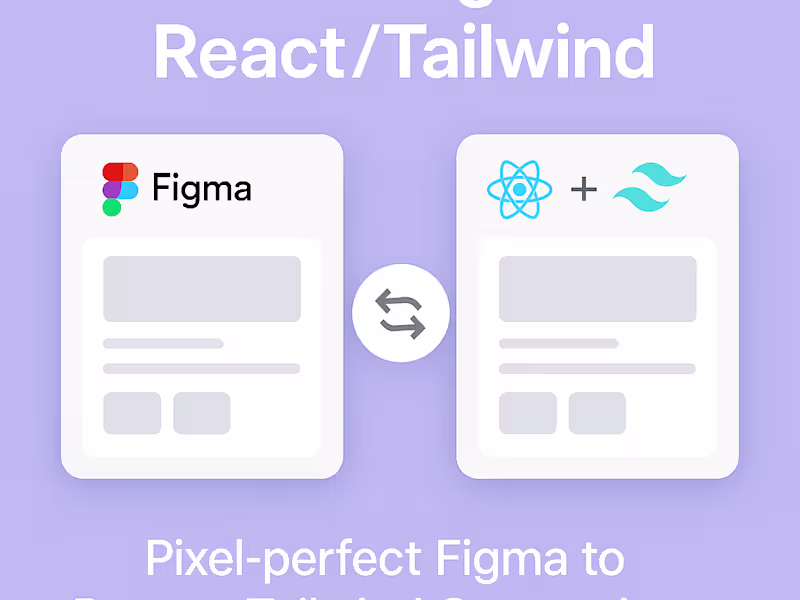 Cover image for Convert Figma to Clean React + Tailwind Code