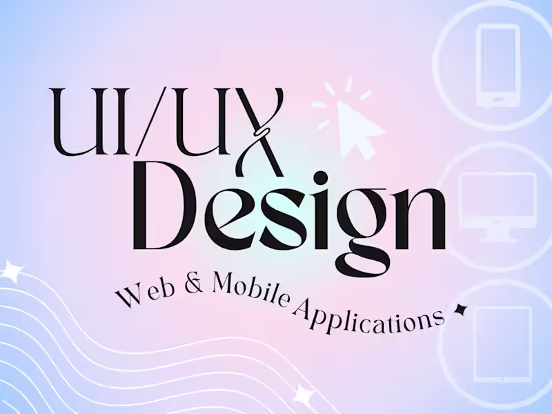 Cover image for UI/UX Design for Web or Mobile Applications