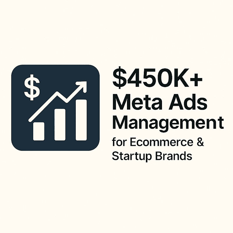 Cover image for $450K+ Meta Ads Management for Ecommerce & Startup Brands