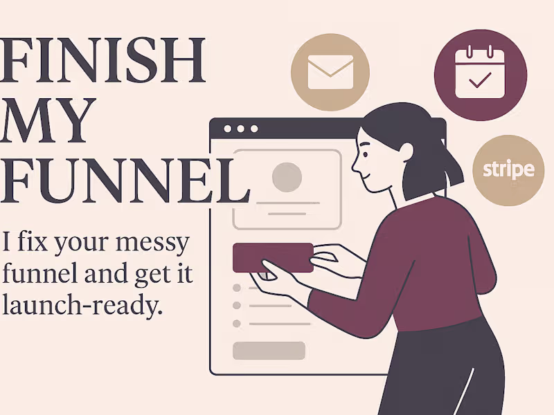 Cover image for Finish My Funnel: Done-for-You Fixes & Launch Support